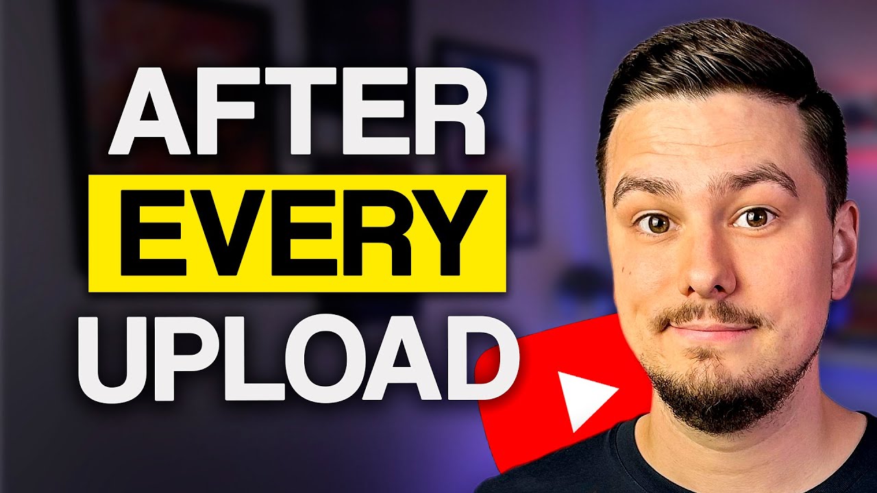 9 Things You Should NEVER do After Uploading a YouTube Video