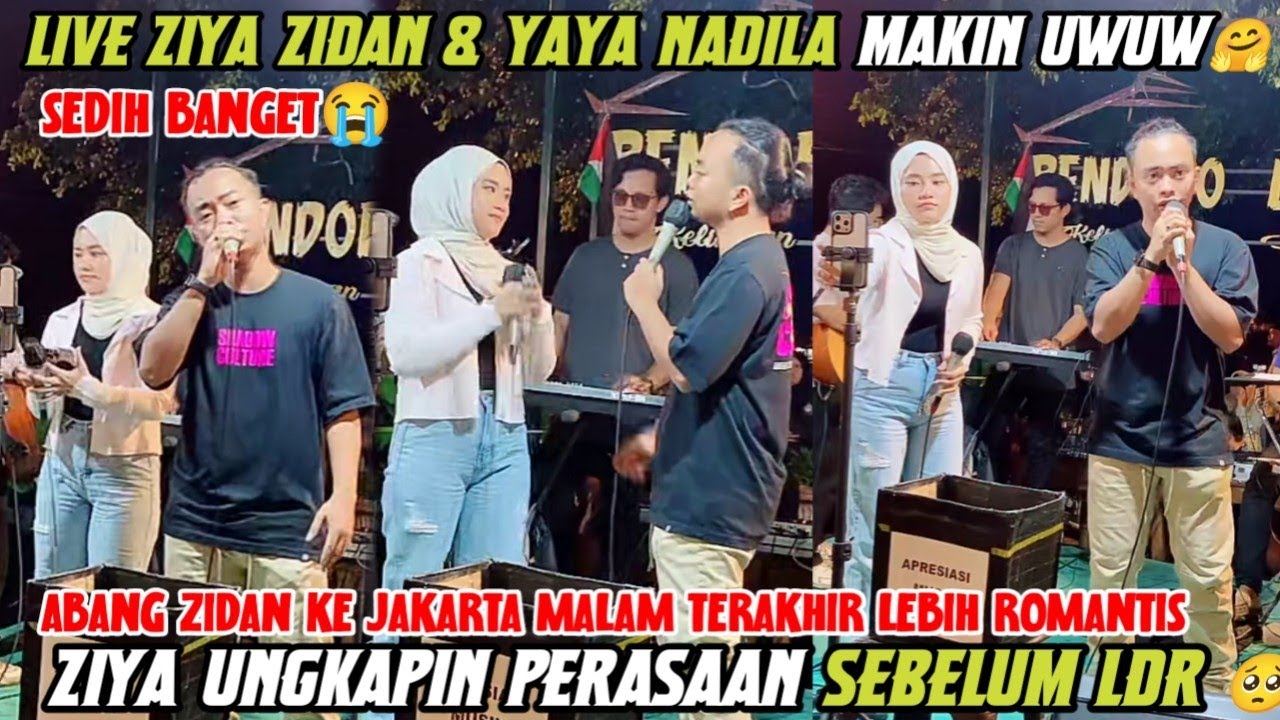 LIVE (ZIYA) ZIDAN & YAYA NADILA UNGKAPIN PERASAAN MESRA SEBELUM LDR MALAM INI MAKIN MESRA ROMANTIS