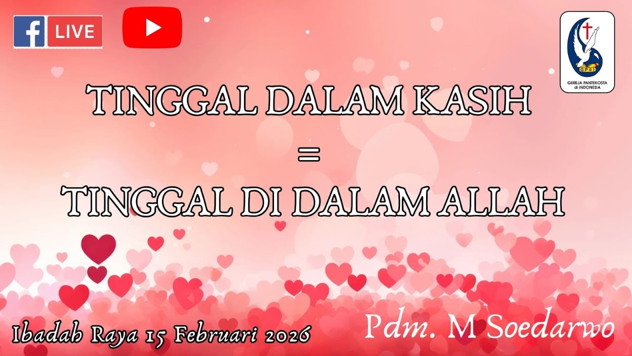 TINGGAL DI DALAM KASIH = TINGGAL DI DALAM ALLAH - Pdm. M Soedarwo