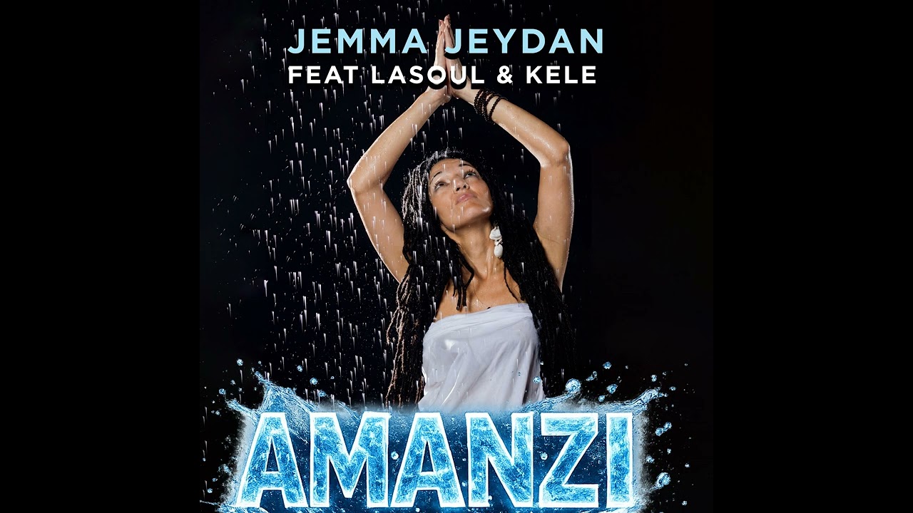Jemma Jeydan Feat Lasoul & Kele- Amanzi ( Official Audio)