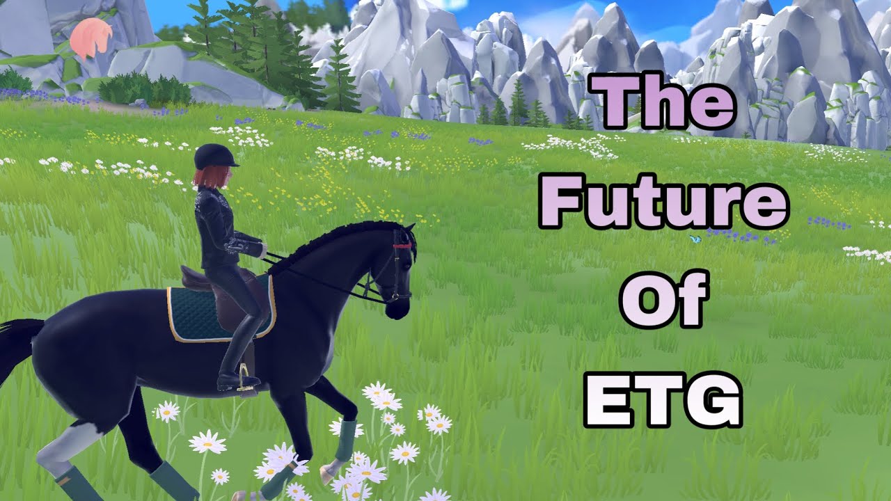 ETG and the future! Equestrian the game [ETG E103]
