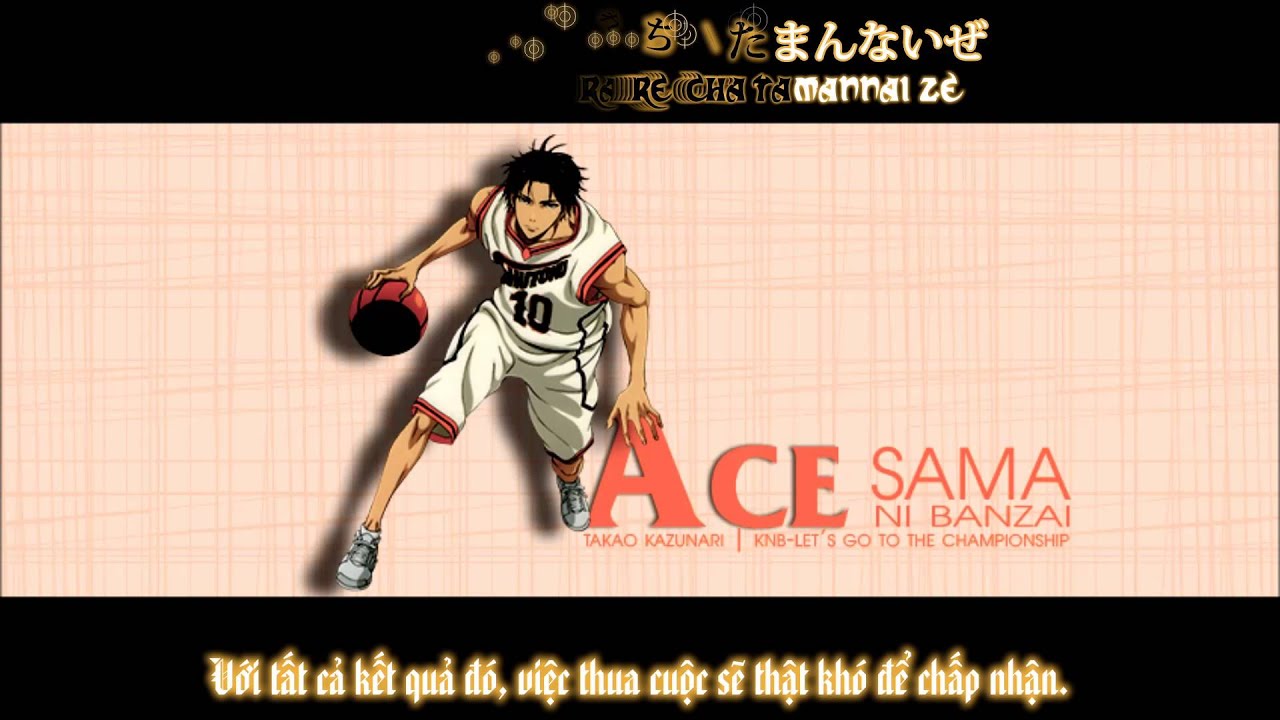 [Kuroko no Basket] [Vietsub Character Song] Ace-sama ni banzai! - Kazunari Takao