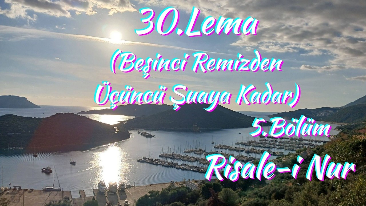 30.Lema, Beşinci Remizden Üçüncü Şuaya Kadar, Risale-i Nur