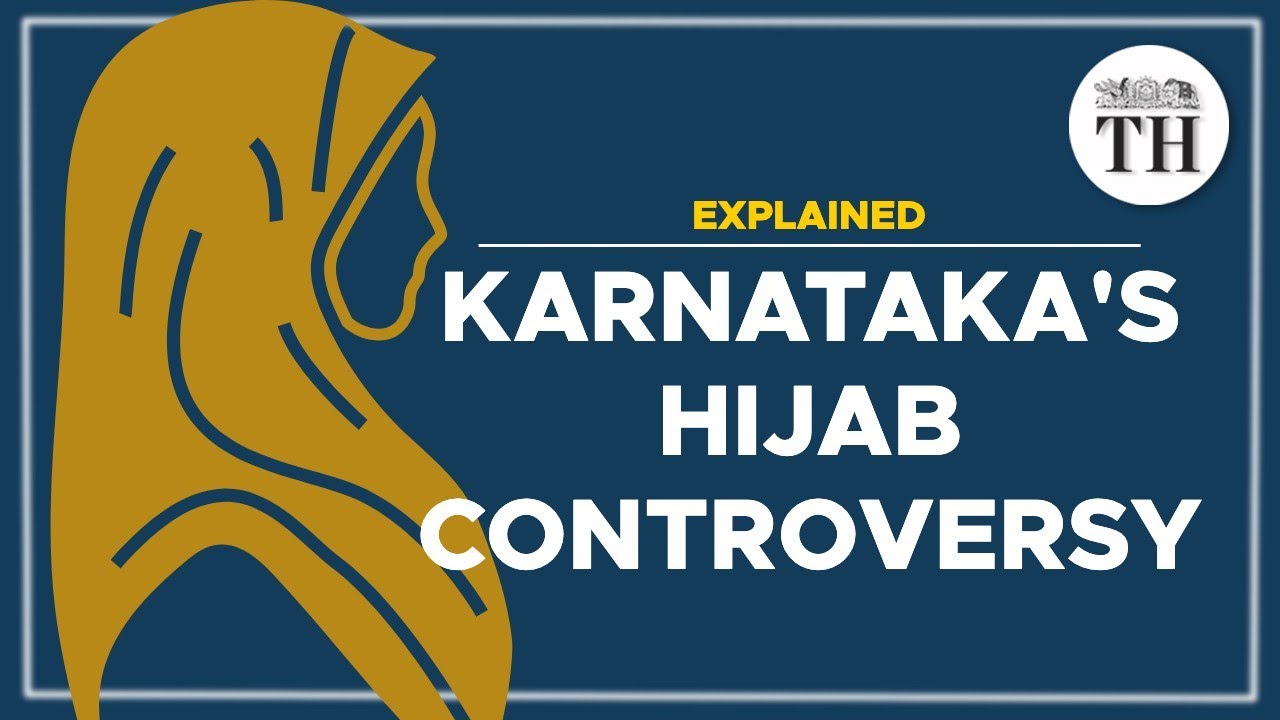 Explained | Karnataka's hijab controversy
