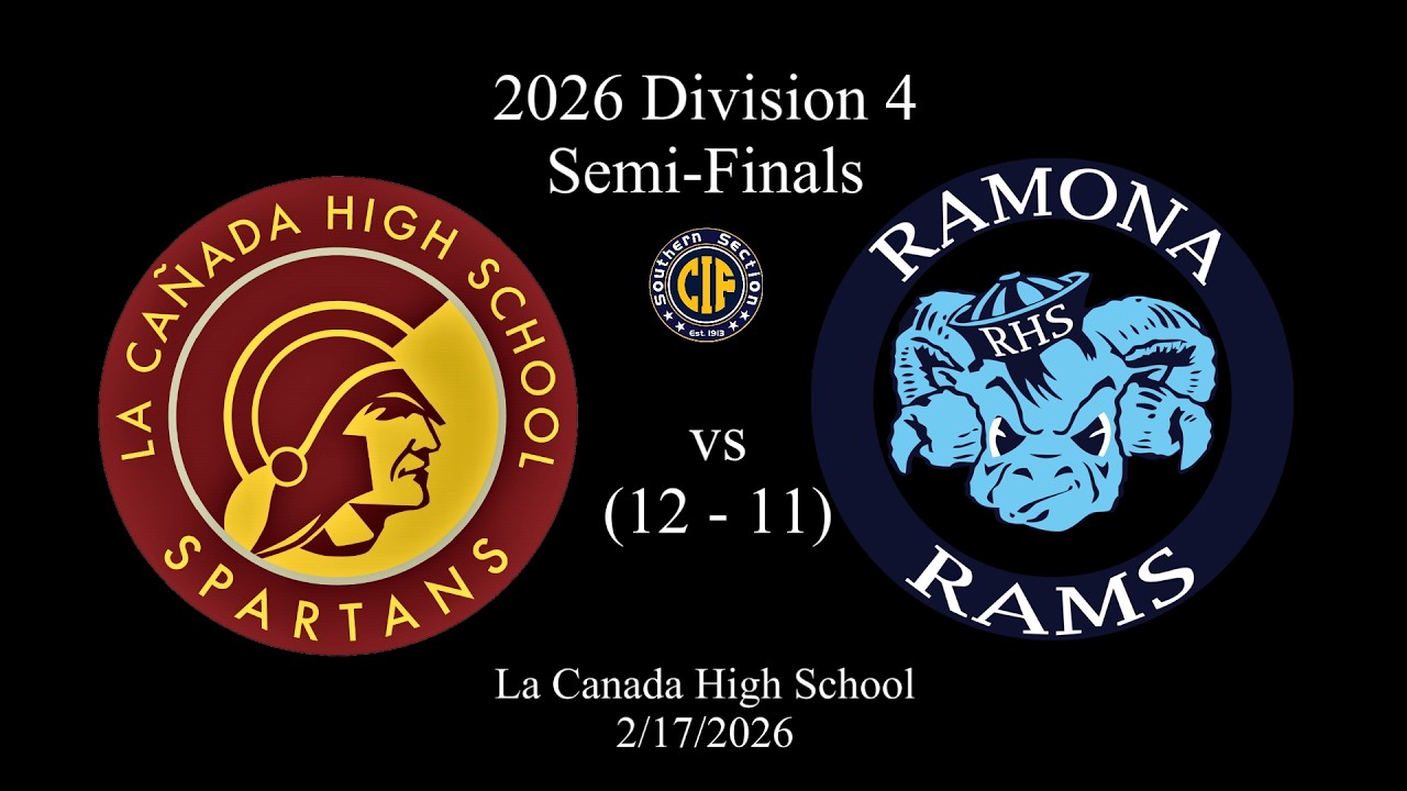 2026/02/17 La Canada vs Ramona (12-11 OT) - Girls CIF Southern Section, Division 4, Semi-Finals