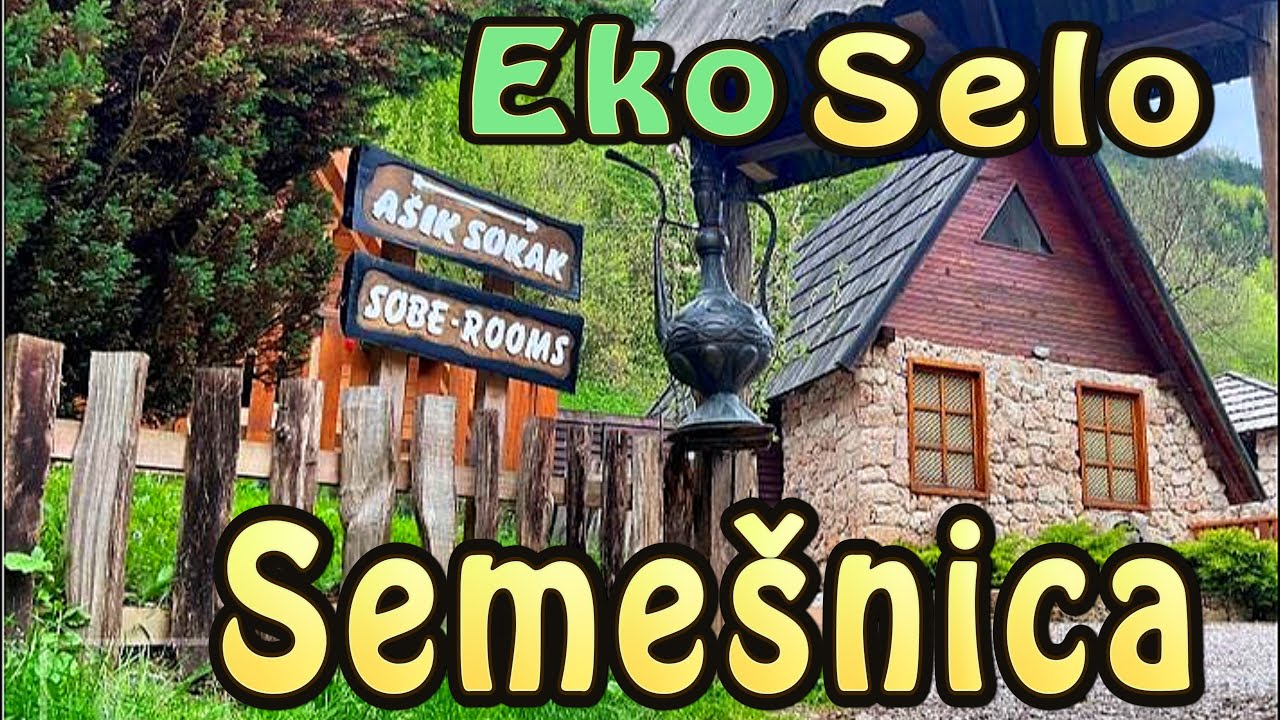 Eko selo Semešnica u  Donjem  Vakufu