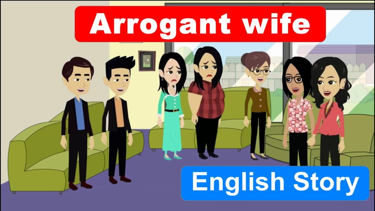 Arrogant wife: English Learning Story | Learn English | English Story