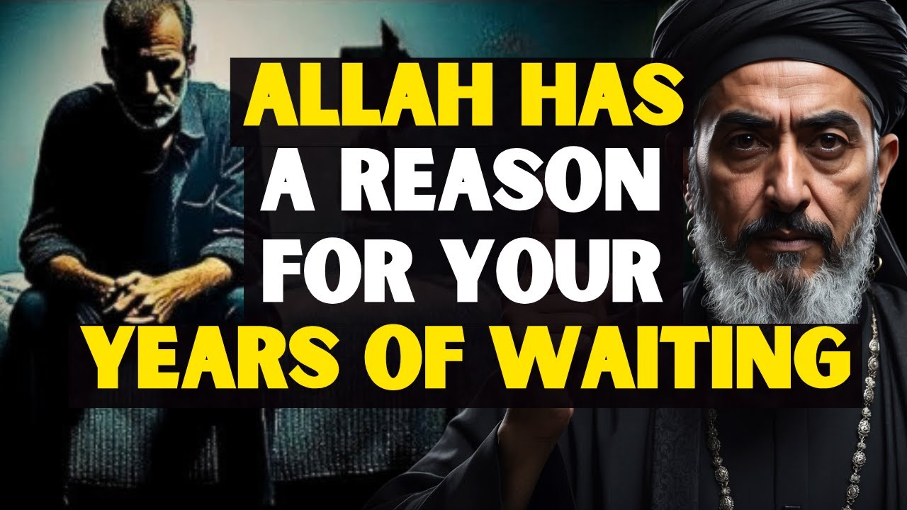 There is a Reason For Your Years of Waiting | ISLAM