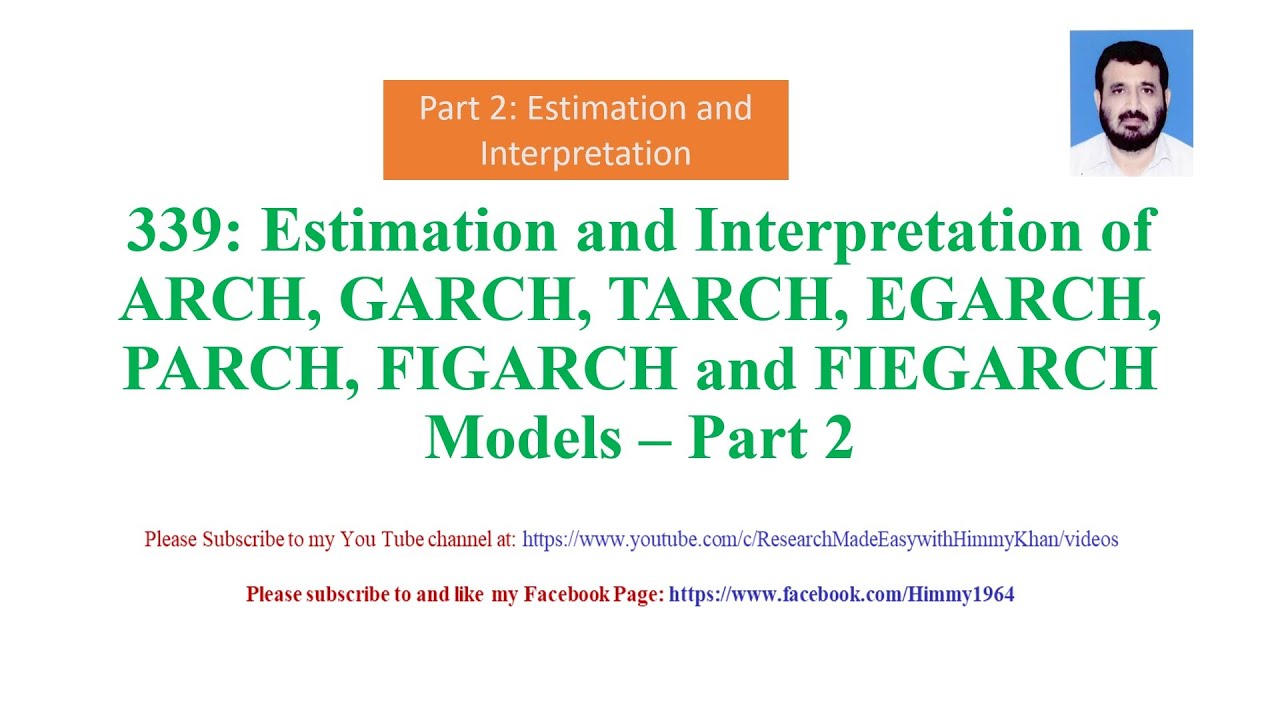 339 Estimation of |ARCH| |GARCH| |TARCH |PARCH| |FIGARCH| and |FIEGARCH| Models - Part 2
