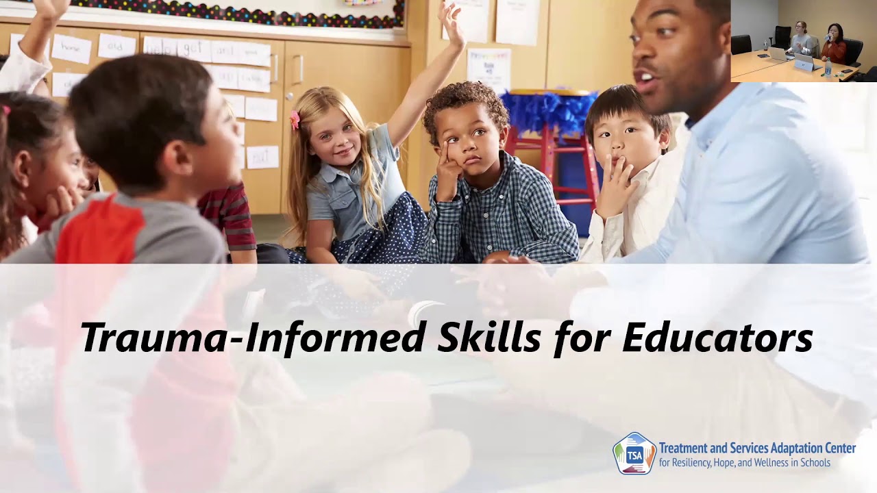 Webinar #2: Trauma Informed Skills for Educators (TISE): Trauma-Responsive Skills and Strategies