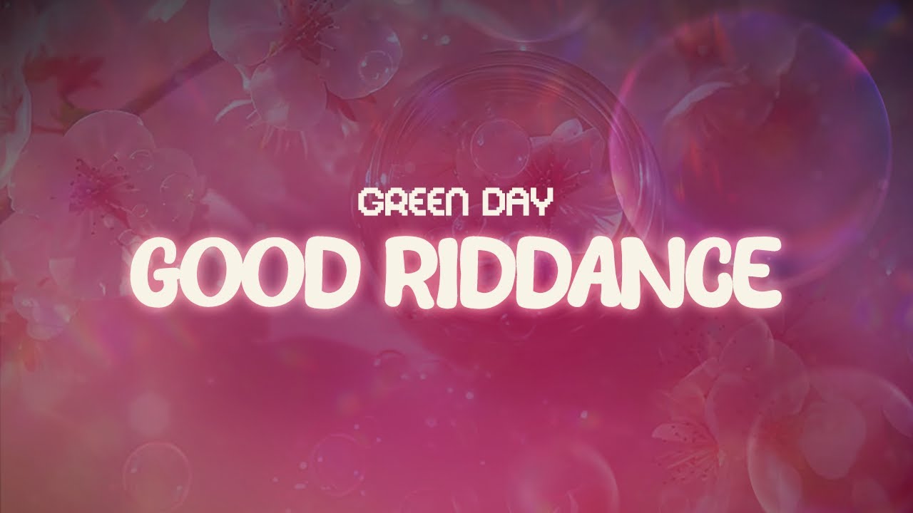 green day ✨ good riddance ✨ ~ lyrics