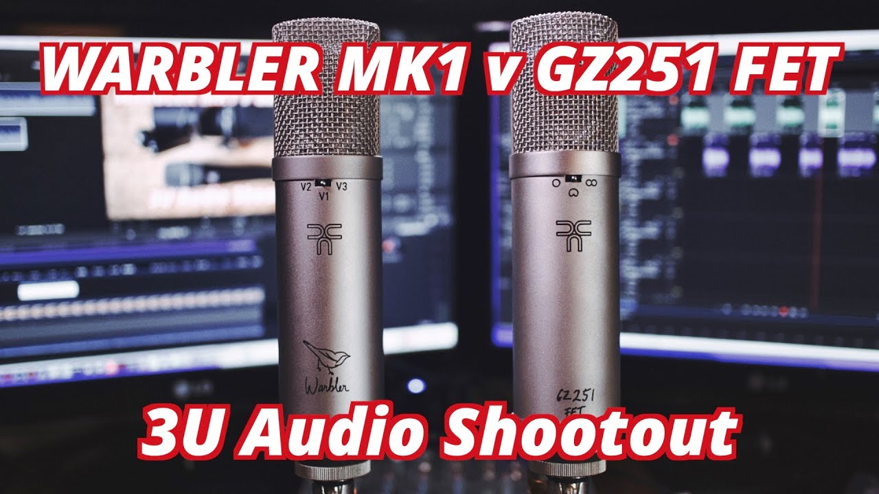 3U Audio Warbler Mk1 v GZ251Fet Shootout