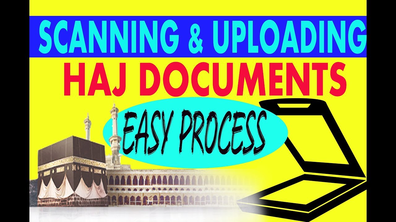 how to scan haj documents for hajj 2020 || easy process ||