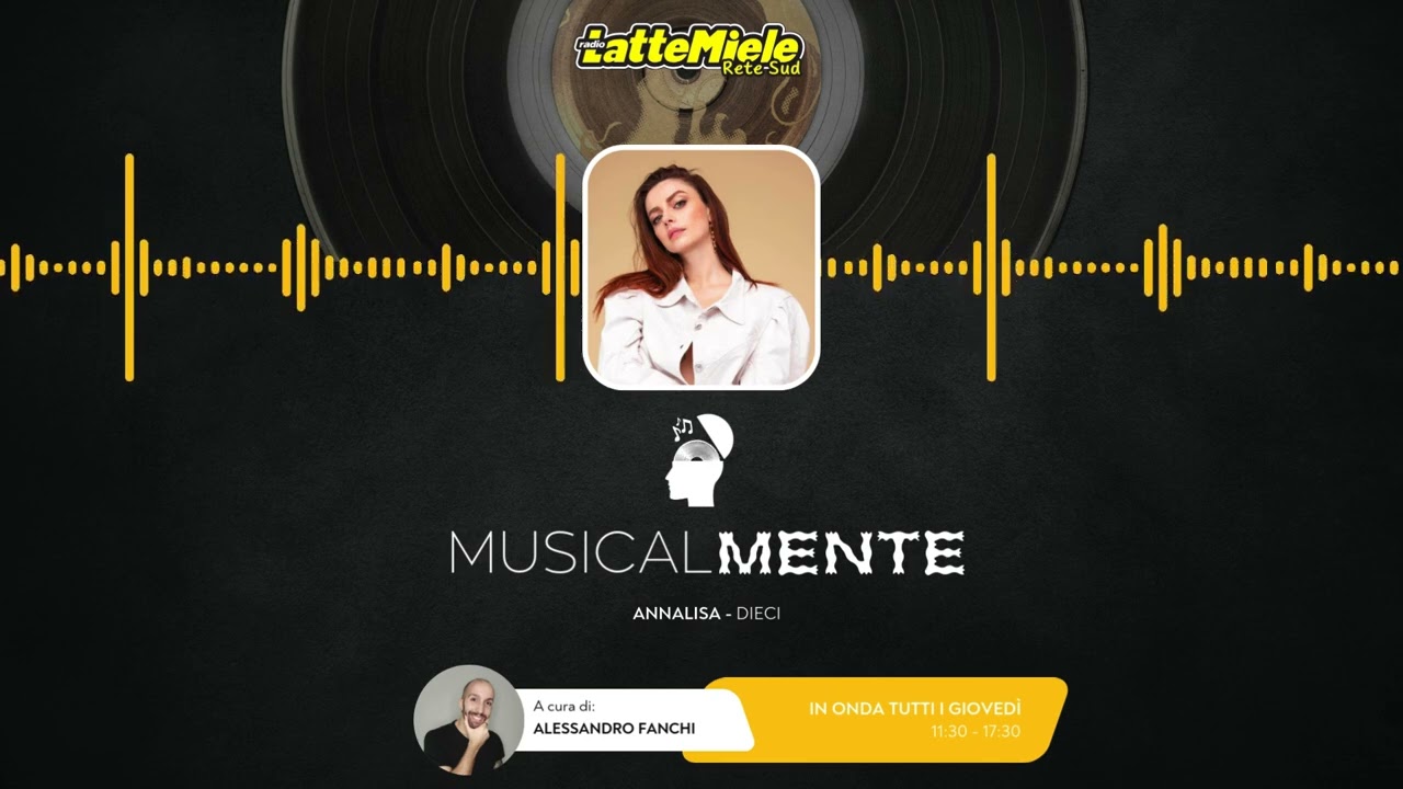 🎶🧠 MusicalMente | Annalisa - Dieci
