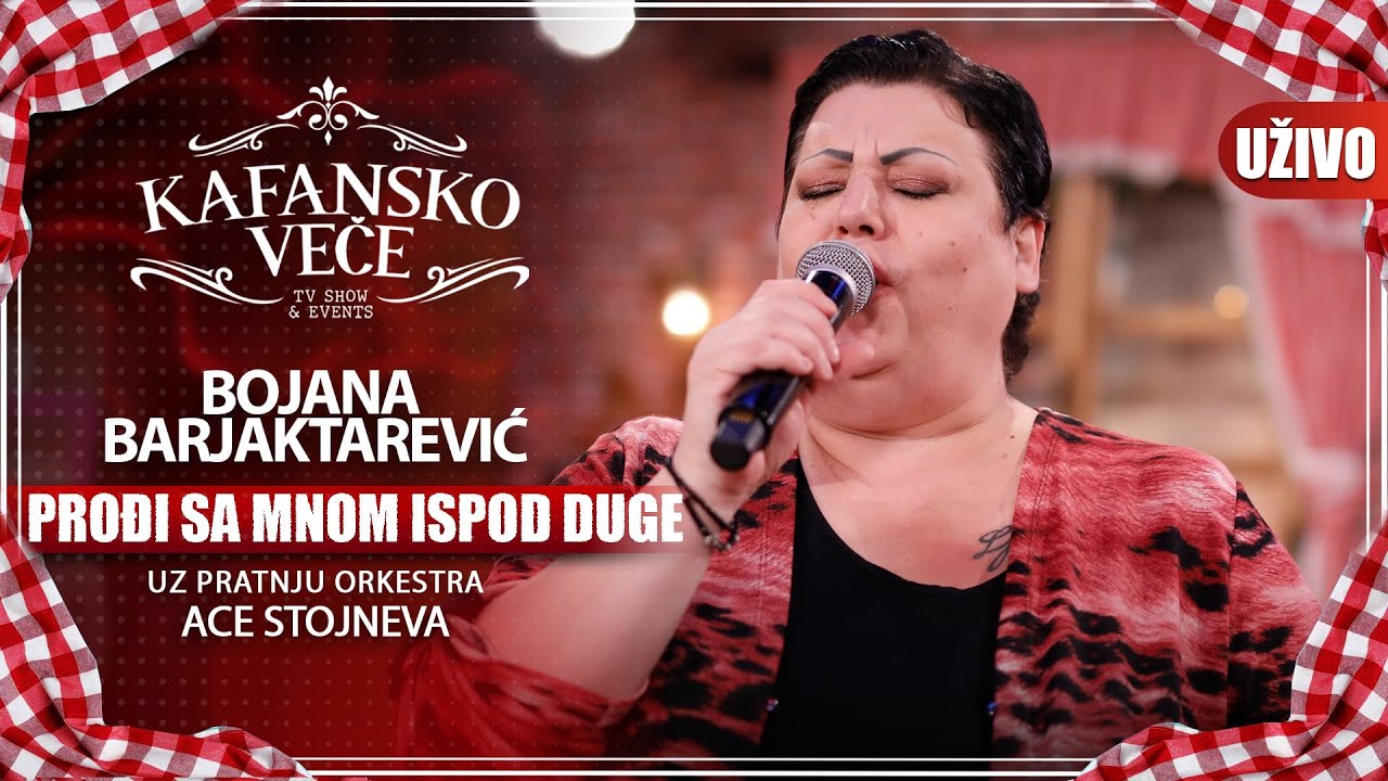 BOJANA BARJAKTAREVIC - PRODJI SA MNOM ISPOD DUGE | UZIVO | (ORK ACE STOJNEVA)| 2023 KAFANSKO VECE