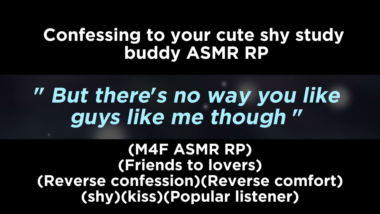 Confessing to your cute shy study buddy (M4F ASMR RP)(Friends to lovers)(Reverse confession)(Kiss)