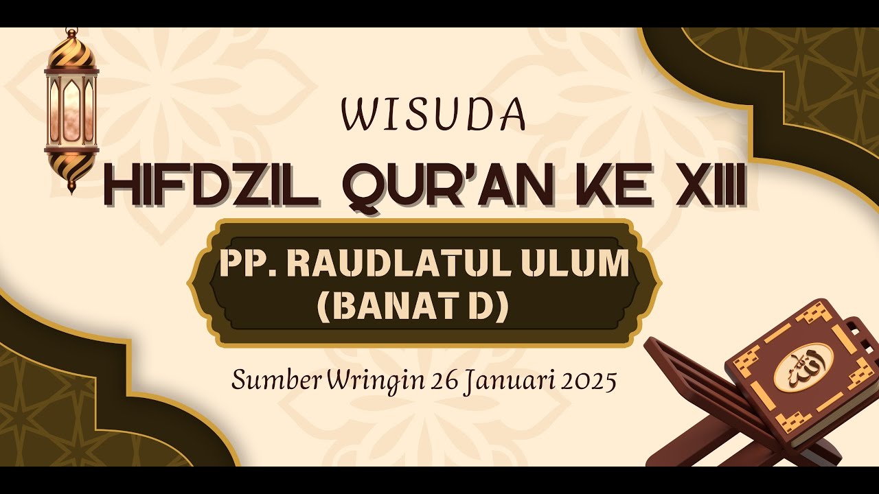 WISUDA HIFDZIL QUR'AN KE XIII PP. RAUDLATUL ULUM (BANAT D) SUMBER WRINGIN- SUKOWONO