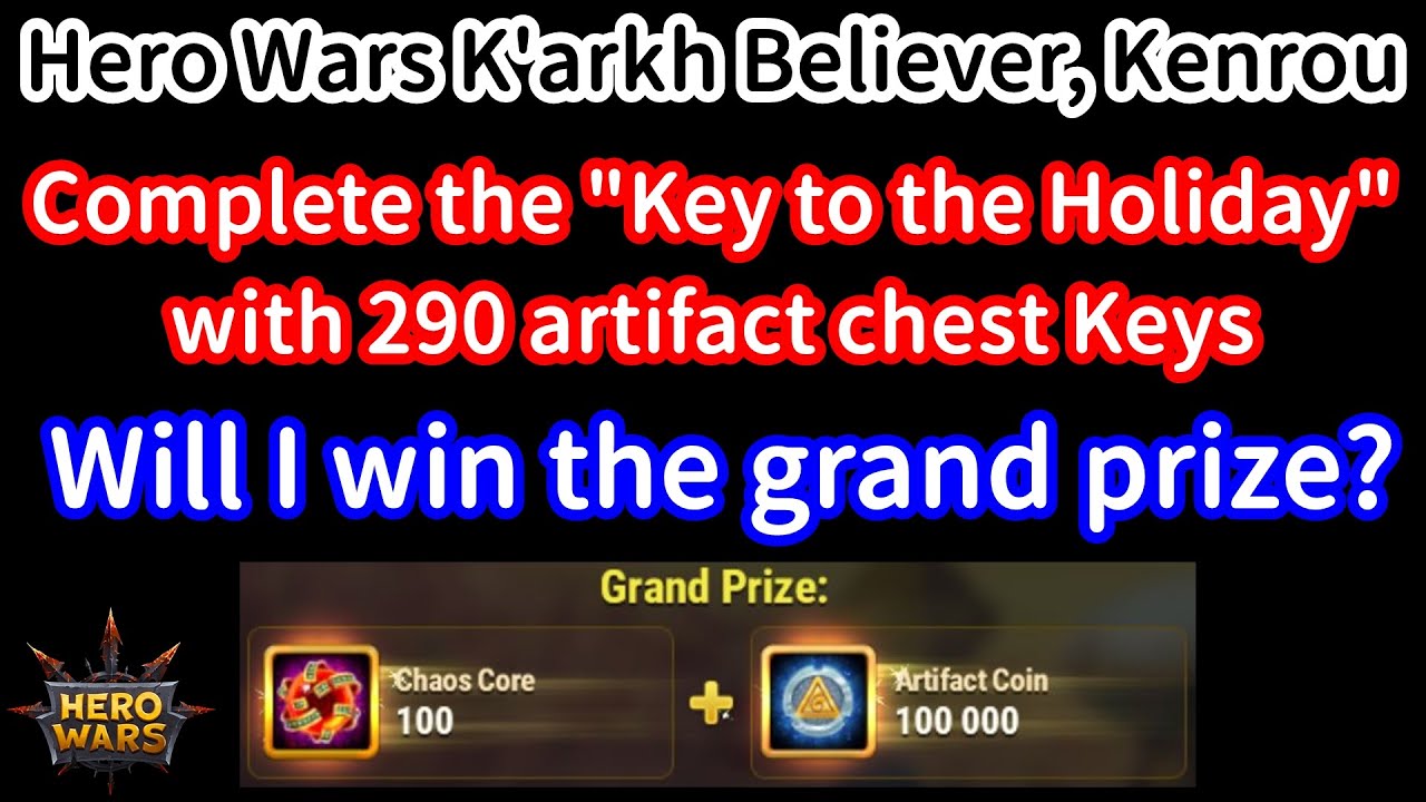Complete the Key to the Holiday with 290 artifact chest keys. | Hero Wars