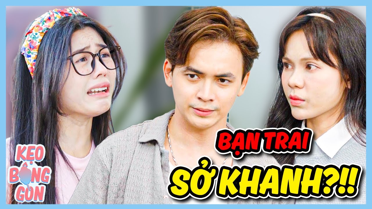 Bạn Trai SỞ KH.ANH, Phản Bội Bạn Gái Xấu?!! | PHIM NGẮN VIỆT NAM MỚI 2025 | Bồ Công Anh TV