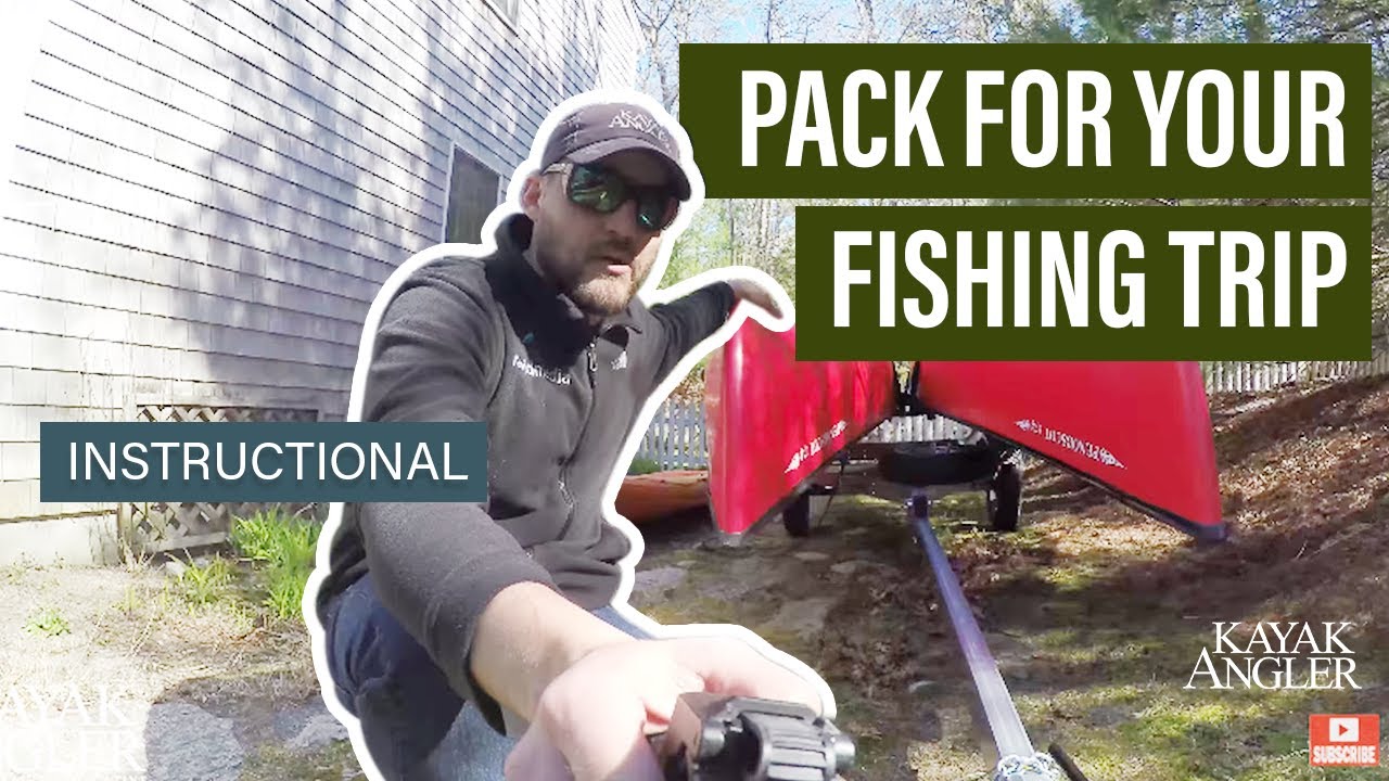 How To Pack For That Epic Fishing Trip | Instructional