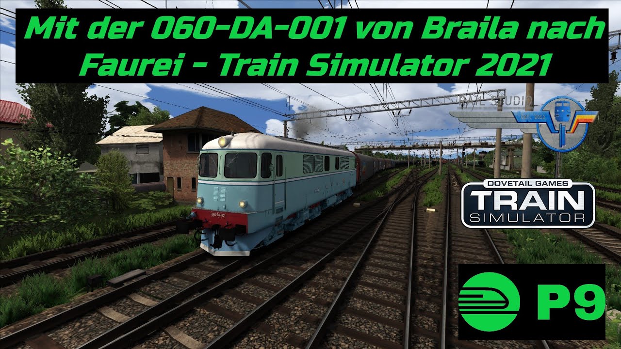 Mit der 060-DA-001 von Braila nach Faurei - Train Simulator 2021