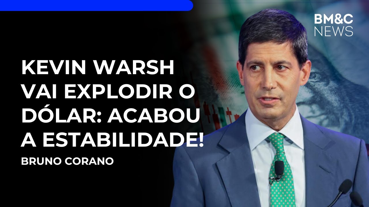 Kevin Warsh no Fed: dólar despenca e ouro dispara! | BM&C NEWS