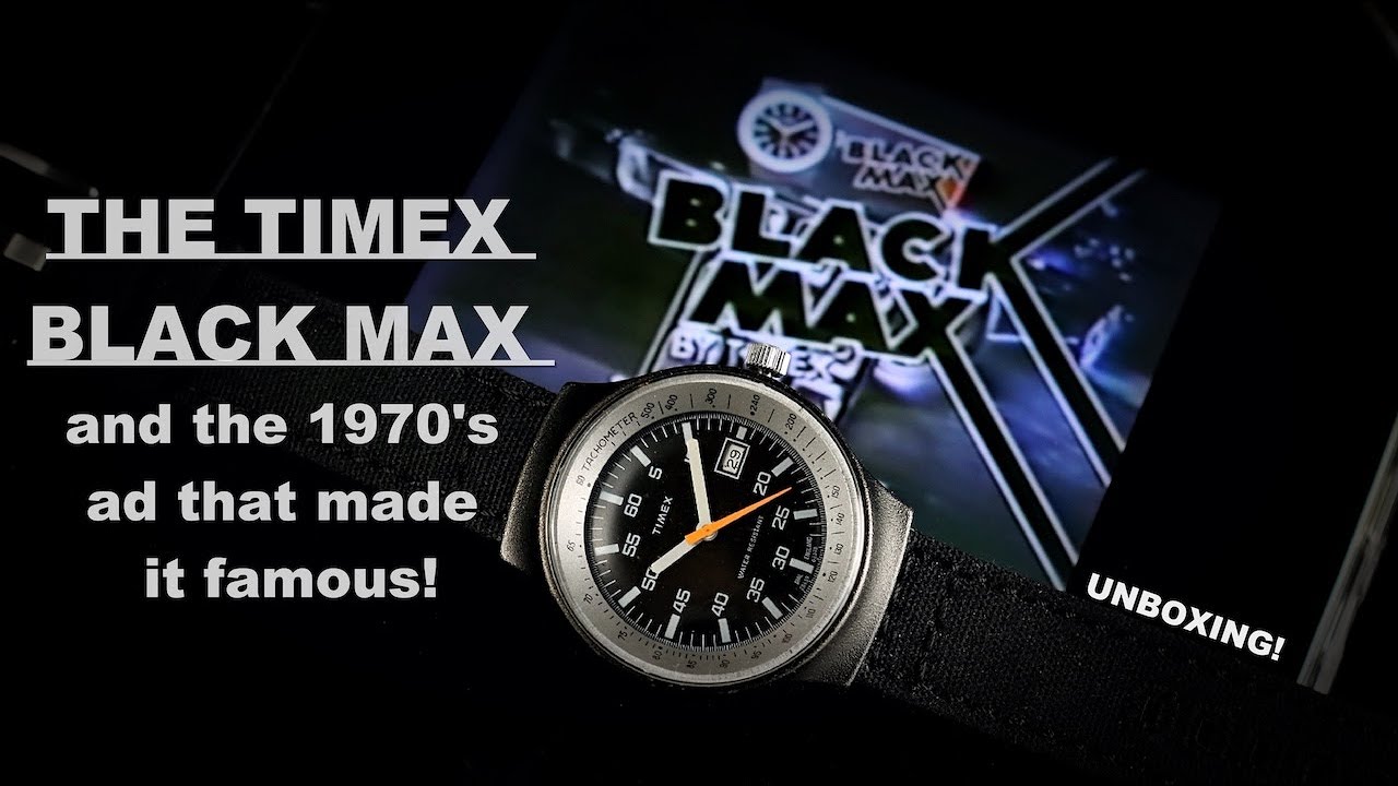 Timex Black Max Unboxing and the Ad That Made It Famous!
