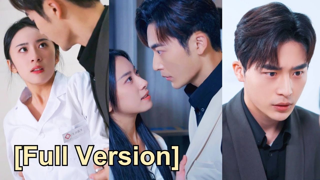 【Full Ver】The ex-wife he had never met turned out to be a famous doctor,the CEO asked for remarriage