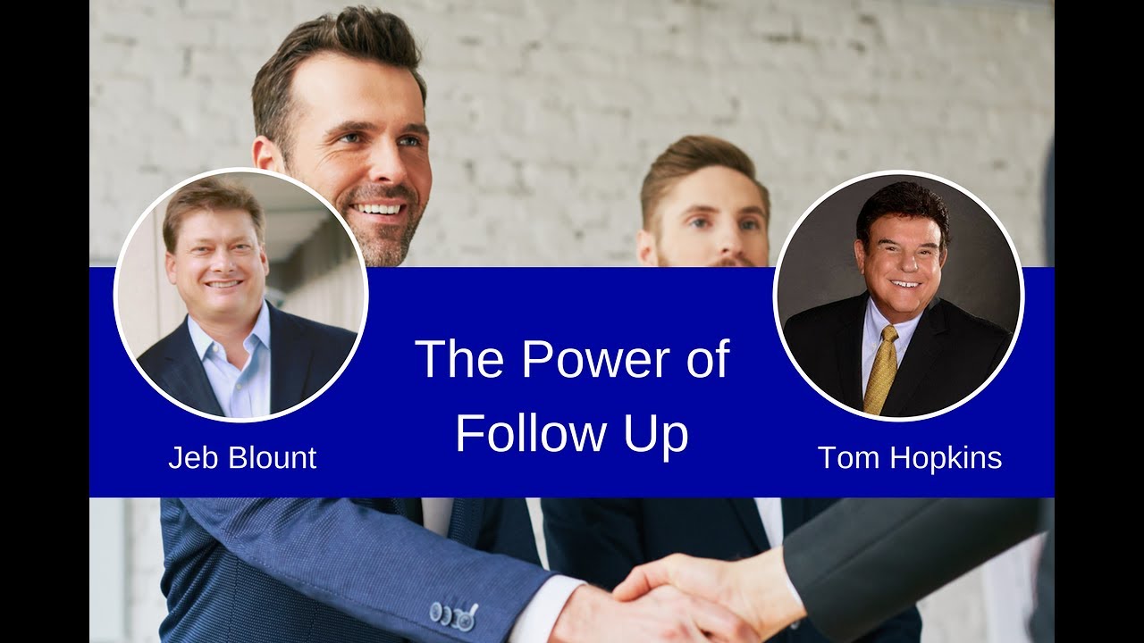 The Power of Follow Up - Jeb Blount & Tom Hopkins