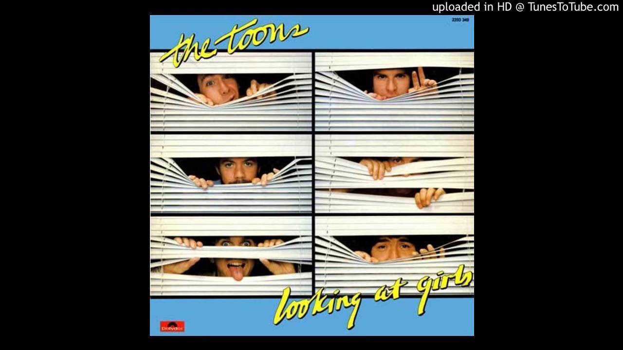 The Toons - Looking At Girls