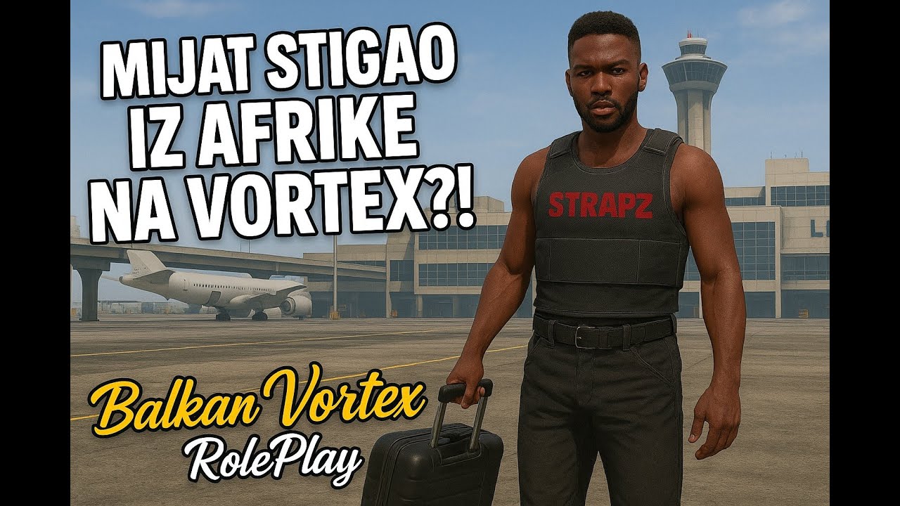 Mijat je na VORTEX dosao iz AFRIKE?! | Balkan Vortex RolePlay |