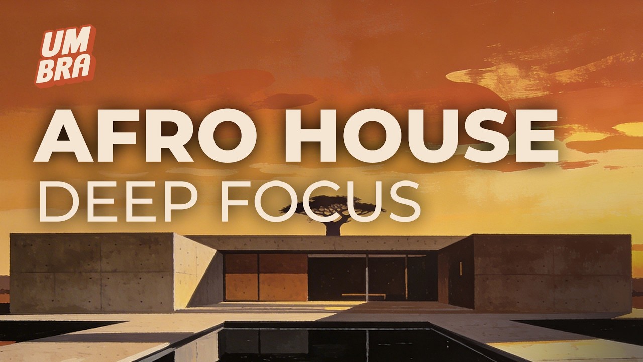 UMBRA | Afro House for Deep Work & Creative Flow [1:00:00]