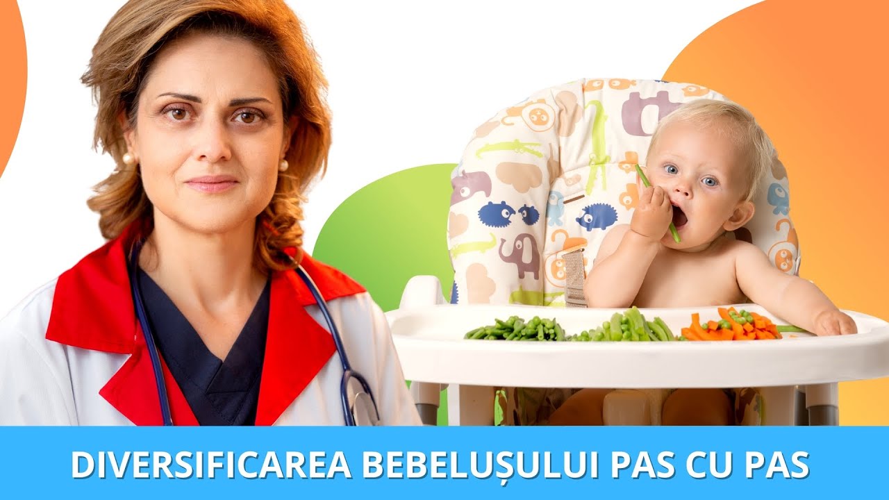 Dr. Steluta Boroghina - Diversificarea Alimentatiei Bebelusului Pas cu Pas