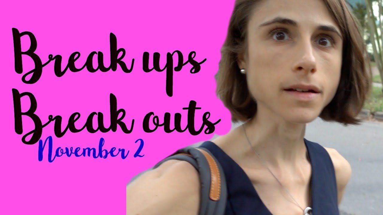 Break ups & Break outs