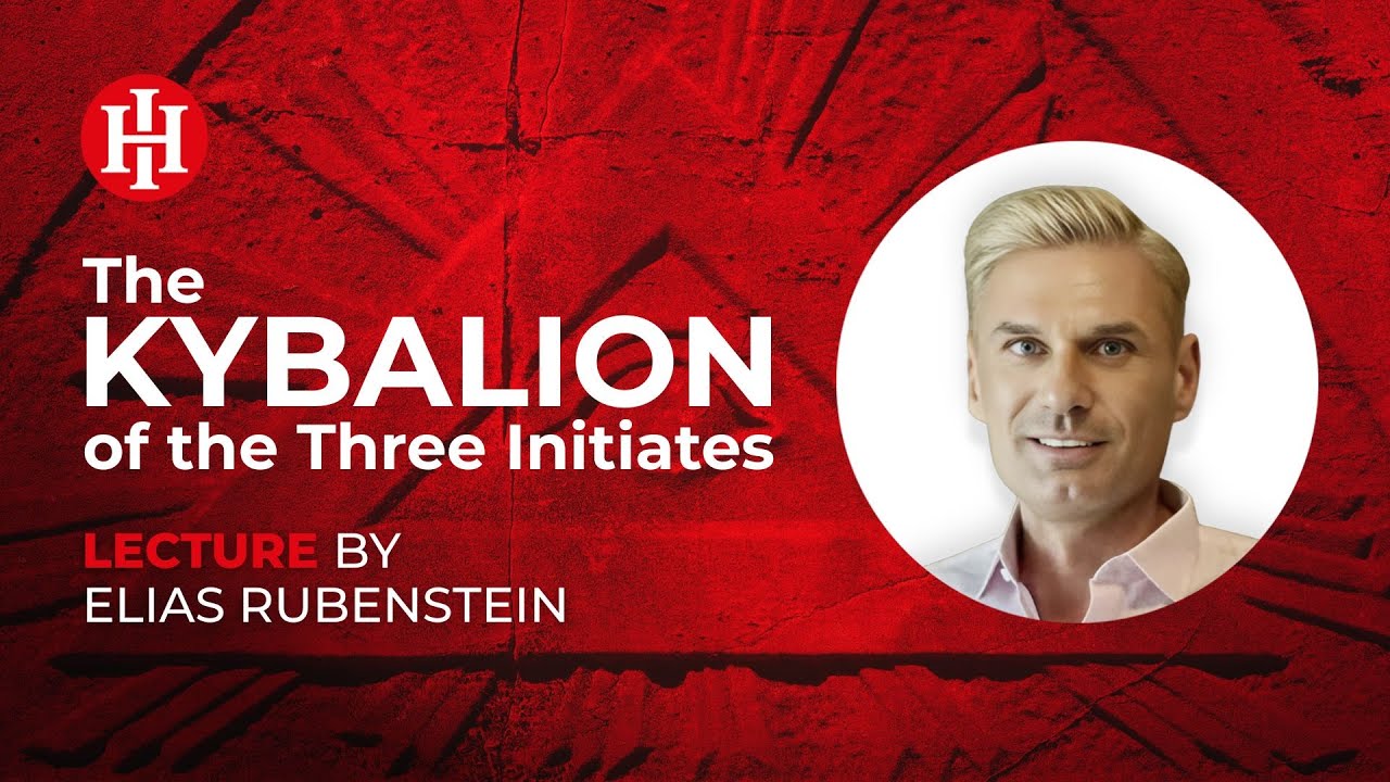 Hermetik Akademie: Das KYBALION der drei Eingeweihten (Vortrag von Dr. Elias Rubenstein)