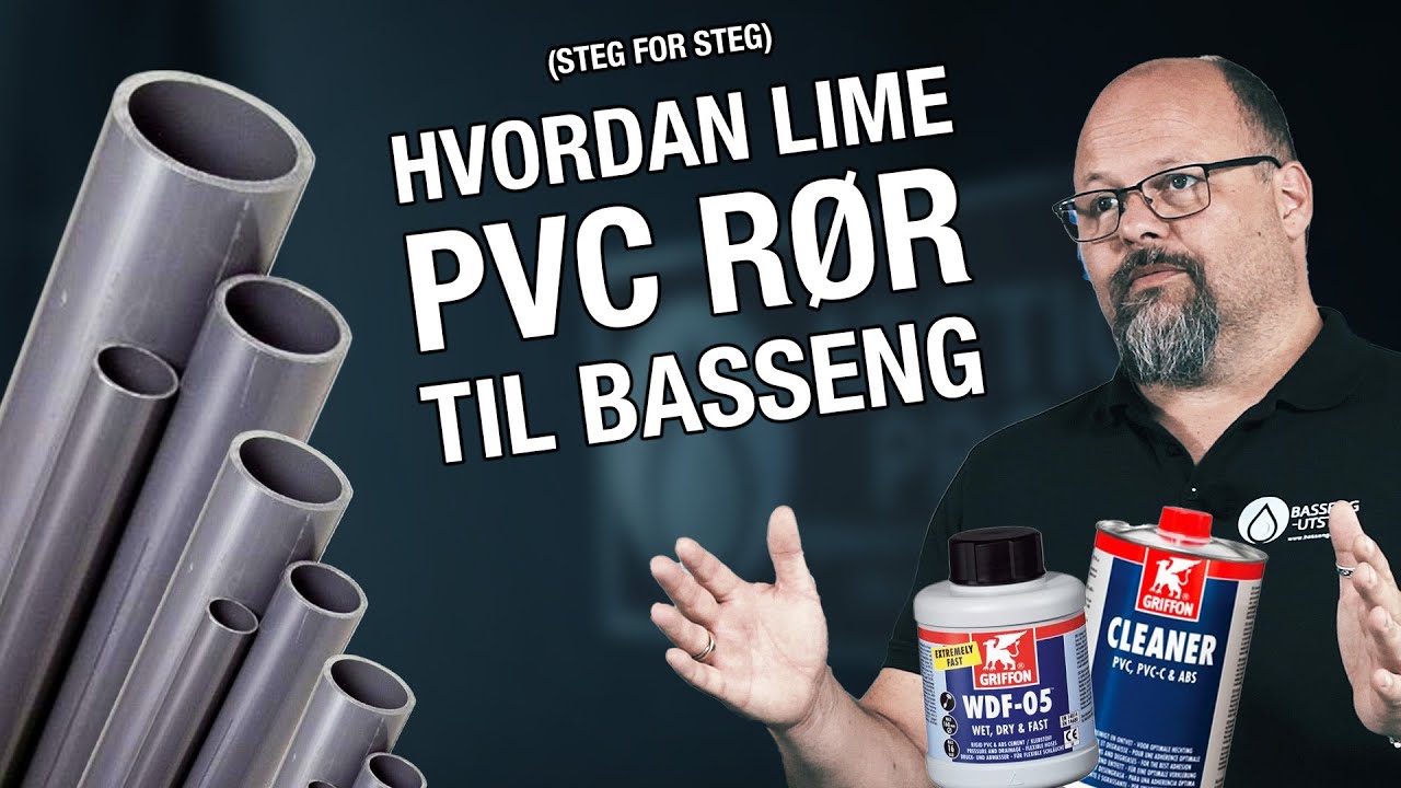 Hvordan Lime PVC-R&oslash;r: En Enkel Guide for Nybegynnere (Steg for Steg)
