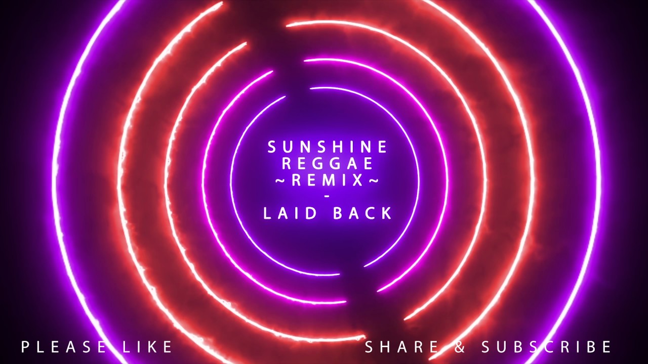 Sunshine Reggae - Remix - Laid Back