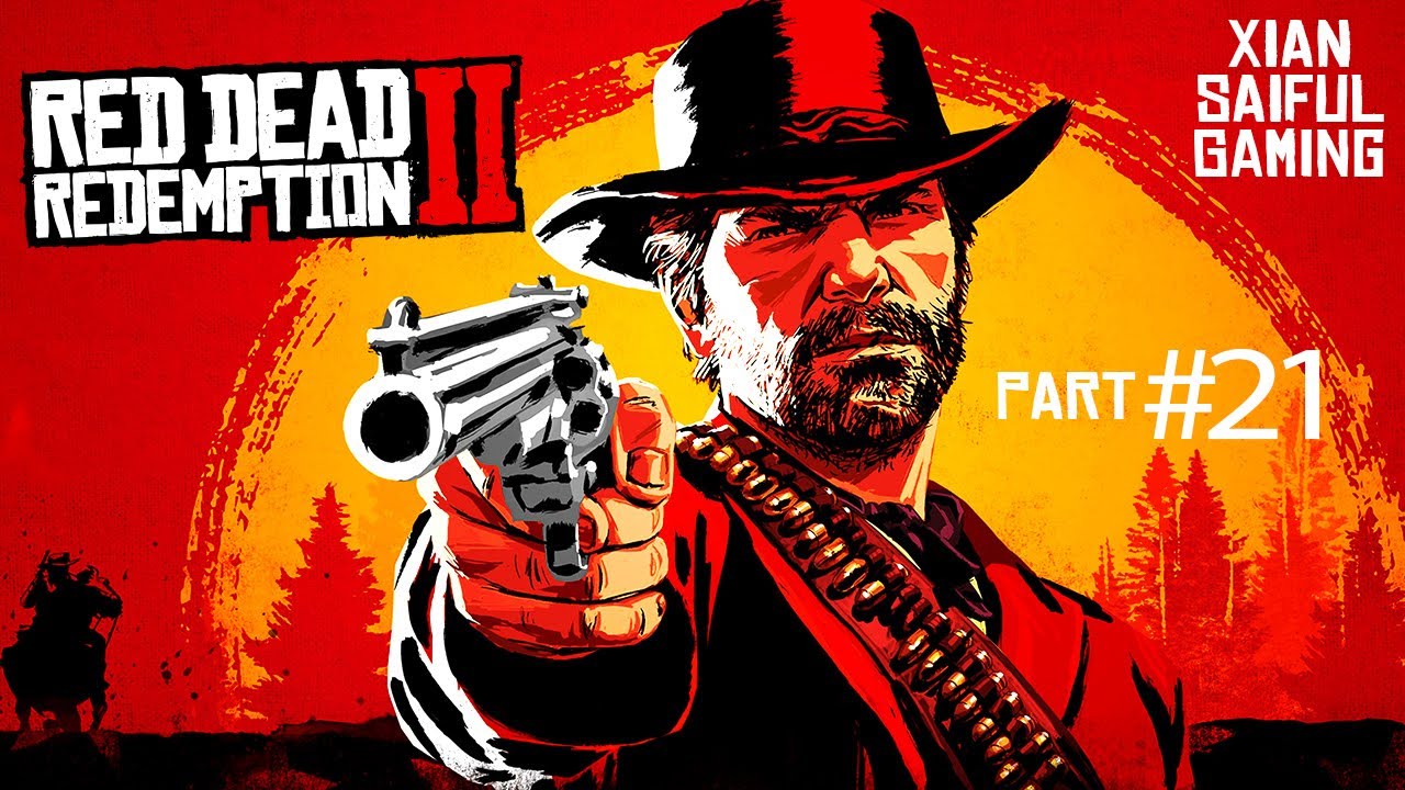 Red Dead Redemption 2 | Part #21 | XianSaiful Gaming