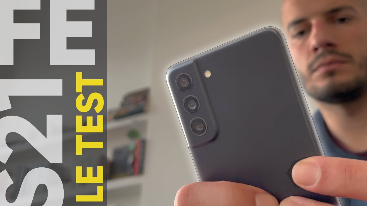 Test du Samsung Galaxy S21 FE, 6 mois après: Très bon... mais pas à n'importe quelle condition !