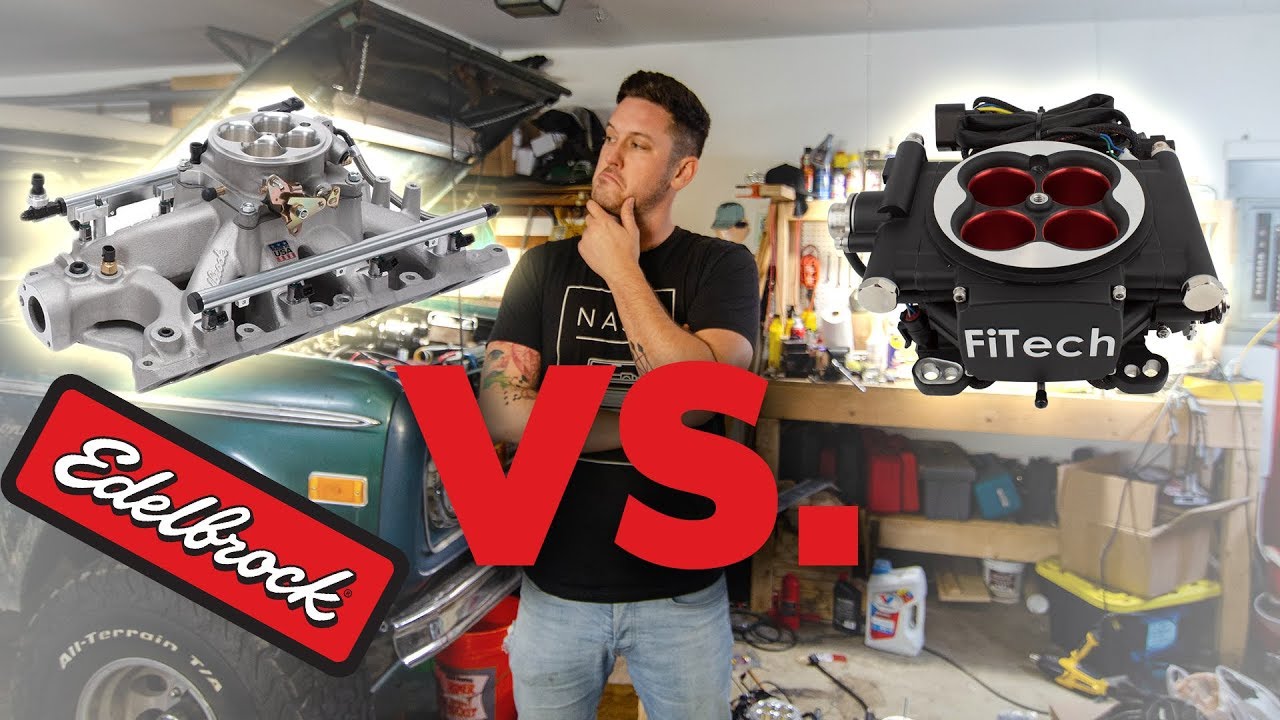 Which EFI to buy!? Edelbrock Vs. FiTech