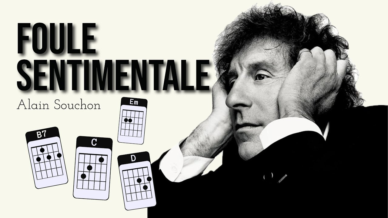 Foule sentimentale - Alain Souchon Cover guitare avec les accords #tabs