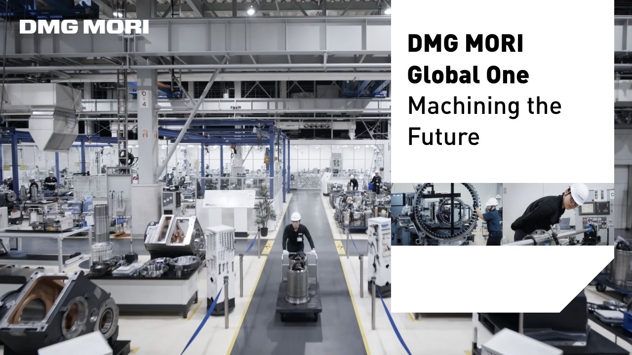 DMG MORI GLOBAL ONE: A Global Vision for Modern Manufacturing