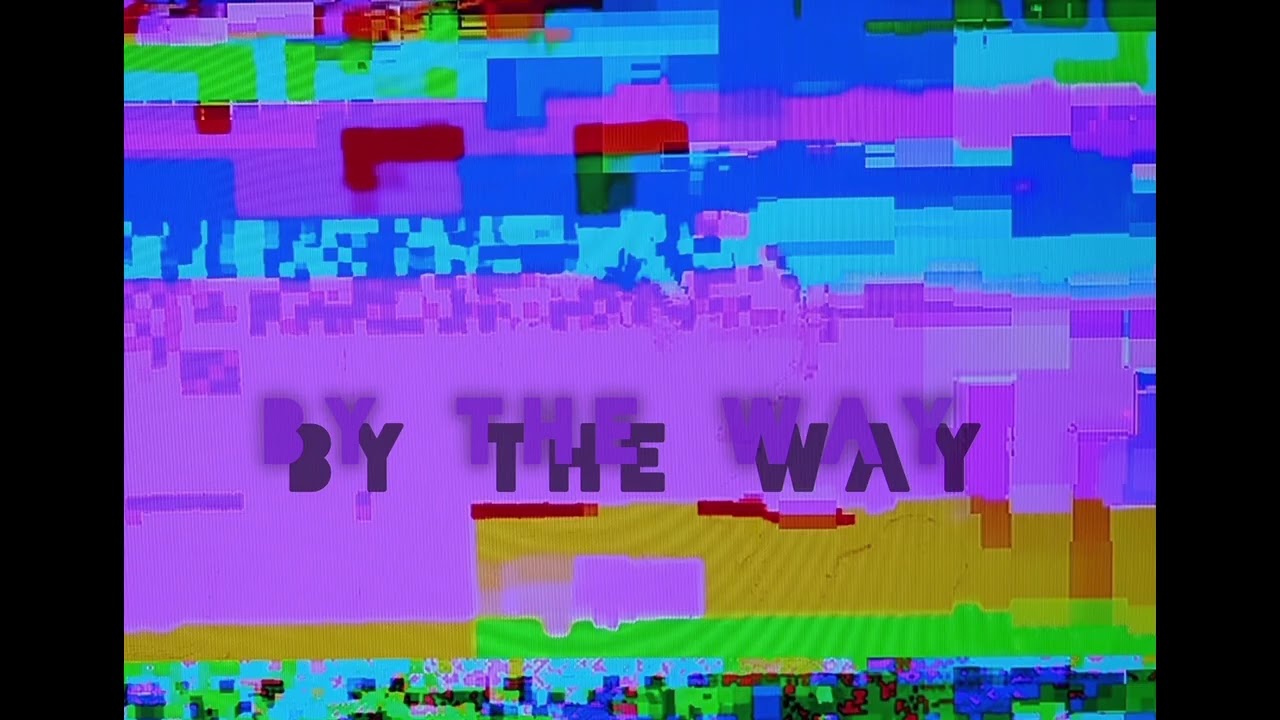 By The Way