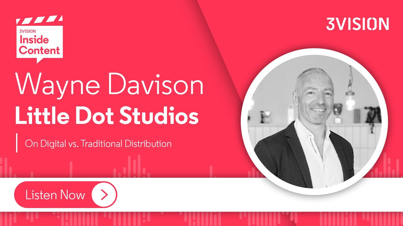 Little Dot Studios on Digital vs. Traditional Distribution | Inside Content