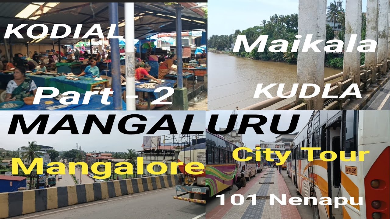 MANGALURU | KUDLA | MANGALORE | KODIAL | MAIKALA | City Tour | Part 2