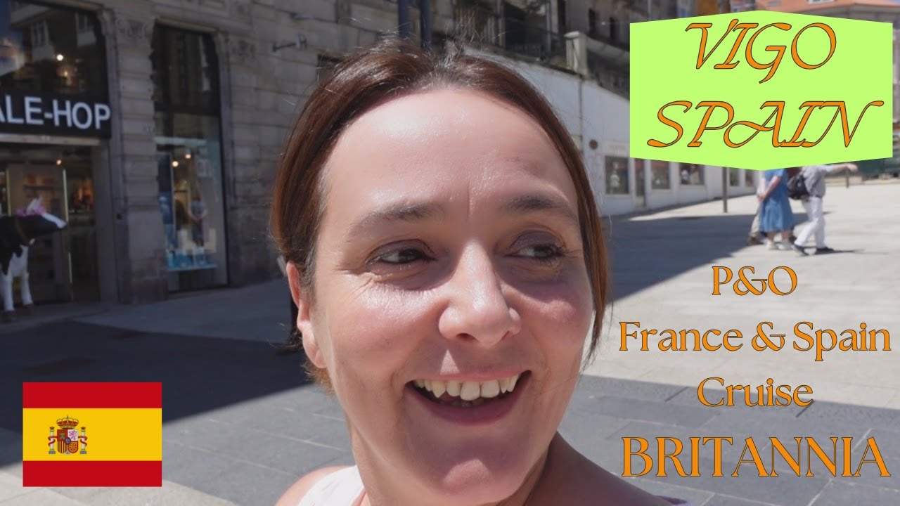VIGO, Spain on a P&O France & Spain 7 Night Cruise on Britannia