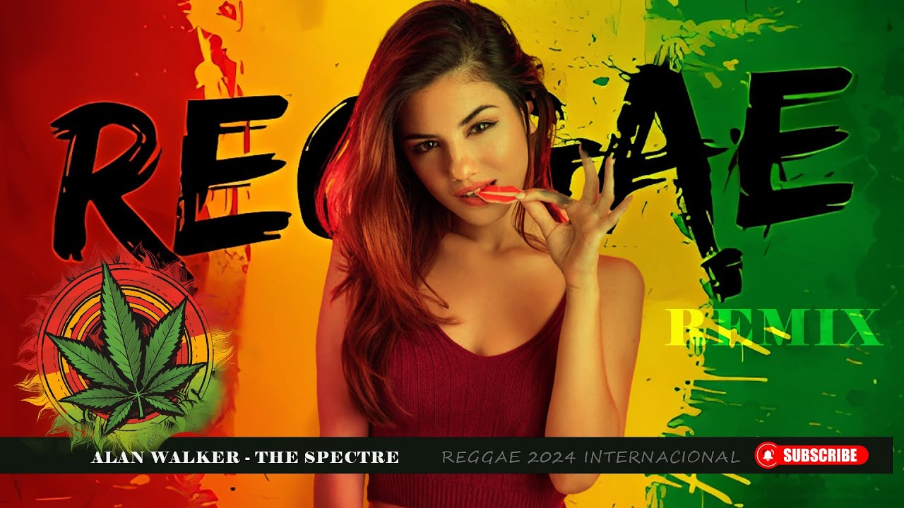 Alan Walker - The Spectre Reggae🍀 Remix Reggae Internacional 🍀AS MAIS LINDAS DO REMIX