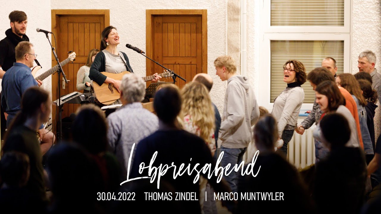 Lobpreisabend • Thomas Zindel & Marco Muntwyler (CH) • 30.04.2022