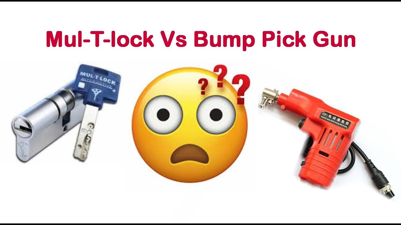 Bumping Gun Vs Mul-T-Lock Interactive High Security