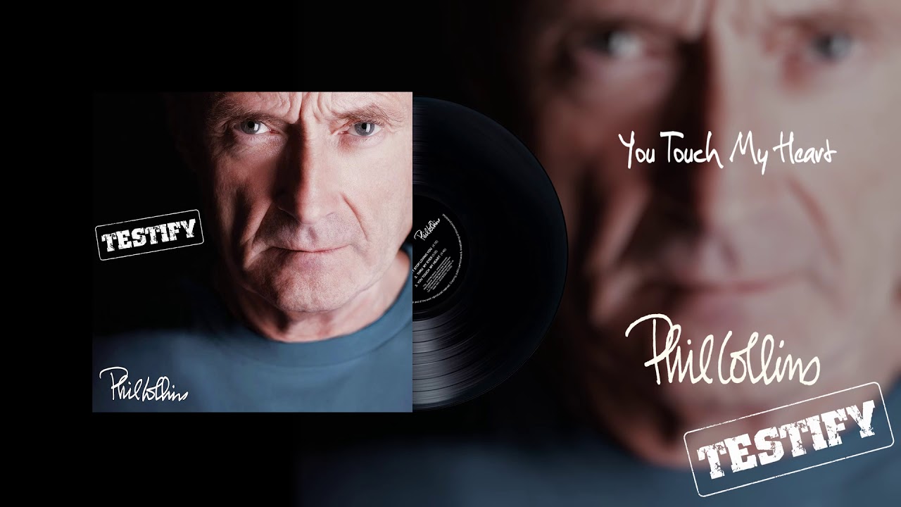 Phil Collins - You Touch My Heart (2016 Remaster Official Audio)